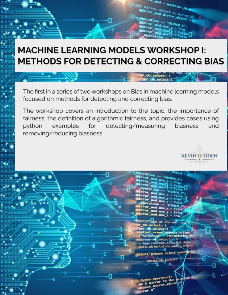Machine Learning Models Workshop I: Methods For Detecting & Correcting Bias